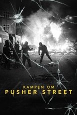 Kampen om Pusher Street Kampen om Pusher Street
