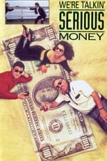 Poster for We're Talkin' Serious Money