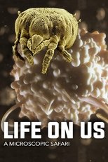 Poster for Life on Us: A Microscopic Safari