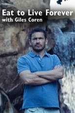 Poster for Eat to Live Forever with Giles Coren 