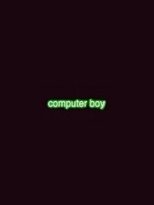 Computer Boy main poster