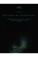 Return of Suspicion (2014)