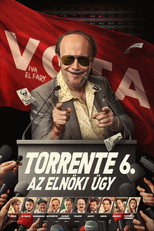 Torrente 6. - Az elnöki ügy