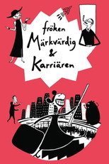 Fröken Märkvärdig & Karriären