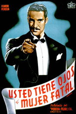 Usted tiene ojos de mujer fatal (1947)