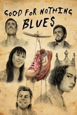 Good for Nothing Blues poster movie