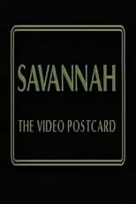 Poster di Savannah: The Video Postcard