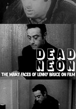 Poster for Dead Neon: The Many Faces of Lenny Bruce on Film