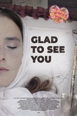 Poster for Glad to See You