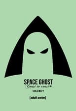 Poster for Space Ghost Coast to Coast Season 7