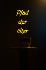 Pfad der Gier