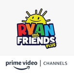 Ryan and Friends Plus Amazon Channel Ryan and Friends Plus Amazon Channel
