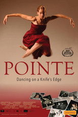 Pointe: Dancing on a Knife's Edge