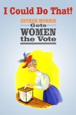 Poster for I Could Do That! Esther Morris Gets Women the Vote