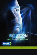 Poster for Expedition Unknown: Hunt for Extraterrestrials
