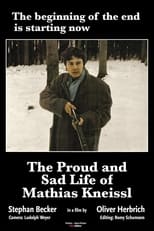 Poster for The Proud and Sad Life of Mathias Kneißl