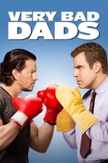 Very Bad Dads serie streaming