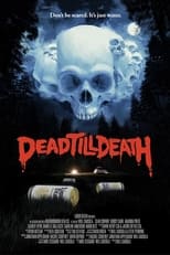 Poster for Dead Till Death