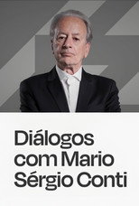 Diálogos Com Mario Sergio Conti poster