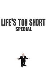 Poster for Life's Too Short Season 0