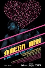 Poster for Omega Man: A Wrestling Love Story