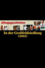Alltagsgeschichte – In der Großfeldsiedlung