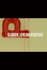 Poster for Glasgow, Love and Apartheid