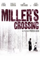 Miller's Crossing en streaming – Dustreaming