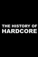 The History of Hardcore poster
