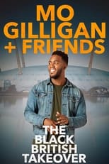 Poster for Mo Gilligan & Friends: The Black British Takeover