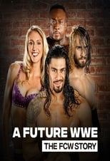 Poster di A Future WWE: The FCW Story