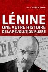 Lenin and the Other Story of the Russian Revolution (2017)