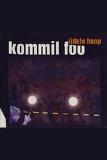 Poster for Kommil Foo: IJdele Hoop 