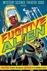 Poster for Mystery Science Theater 3000: Fugitive Alien