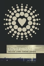 Poster di Loveparade - Als die Liebe tanzen lernte