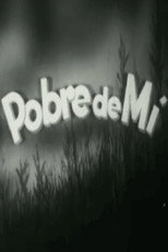 Pobre de mí
