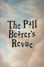 The Pall Bearer's Revue poster