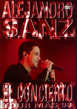 Poster for Alejandro Sanz: El Concierto Tour Más '98 