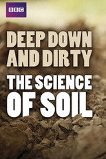 Deep, Down & Dirty: the Science of Soil poster