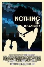 Poster for Nothing in Los Angeles