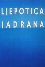 The Beauty of the Adriatic poster