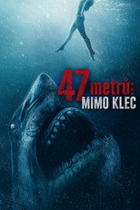 47 metrů: Mimo klec