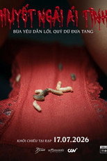 Huyết Ngải Ái Tình (2026)