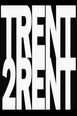 Poster for Trent 2 Rent