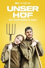 Poster for Unser Hof - Mit Cheyenne und Nino