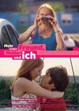 Poster for Mein erster Freund, Mutter und ich 