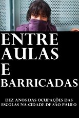 Entre aulas e barricadas: dez anos das ocupações das escolas na cidade de São Paulo poster