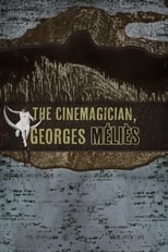 Poster for The Cinemagician, Georges Méliès