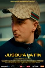 Poster for Jusqu'à la fin 