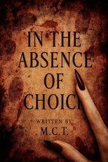 In the Absence of Choice